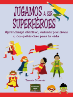 Jugamos a ser superhéroes: Aprendizaje efectivo, valores positivos y competencias para la vida