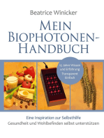 Mein Biophotonen-Handbuch: Eine Inspiration zur Selbsthilfe - Gesundheit und Wohlbefinden selbst unterstützen
