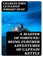 A Master of Fortune: Being Further Adventures of Captain Kettle