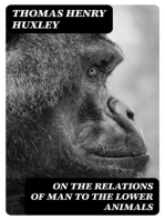 On the Relations of Man to the Lower Animals