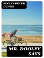 Mr. Dooley Says