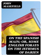 On the Spanish Main; Or, Some English forays on the Isthmus of Darien