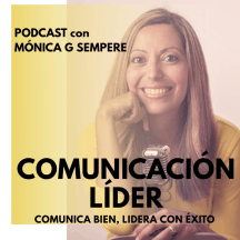 COMUNICACIÓN LÍDER. Comunica bien, lidera con éxito