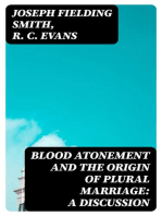 Blood Atonement and the Origin of Plural Marriage: A Discussion