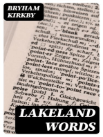 Lakeland Words: A Collection of Dialect Words and Phrases as Used in Cumberland and Westmorland, with Illustrative Sentences in the North Westmorland Dialect