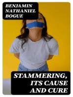 Stammering, Its Cause and Cure