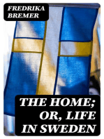 The Home; Or, Life in Sweden