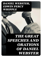 The Great Speeches and Orations of Daniel Webster: With an Essay on Daniel Webster as a Master of English Style