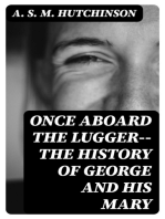 Once Aboard the Lugger-- The History of George and his Mary