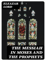 The Messiah in Moses and the Prophets