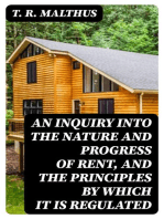 An Inquiry into the Nature and Progress of Rent, and the Principles by Which It is Regulated