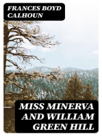 Miss Minerva and William Green Hill