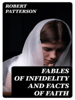 Fables of Infidelity and Facts of Faith: Being an Examination of the Evidences of Infidelity