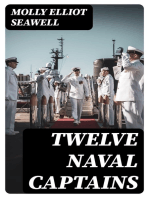 Twelve Naval Captains: Being a Record of Certain Americans Who Made Themselves Immortal