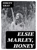 Elsie Marley, Honey