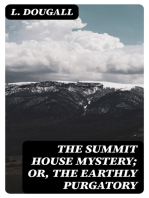 The Summit House Mystery; Or, The Earthly Purgatory