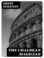 The Chaldean Magician: An Adventure in Rome in the Reign of the Emperor Diocletian