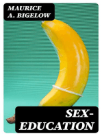 Sex-education: A series of lectures concerning knowledge of sex in its relation to human life