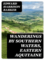 Wanderings by Southern Waters, Eastern Aquitaine