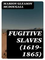 Fugitive Slaves (1619-1865)