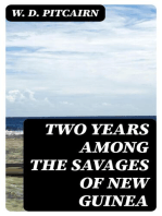 Two Years Among the Savages of New Guinea: With Introductory Notes on North Queensland