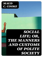 Social Life; or, The Manners and Customs of Polite Society