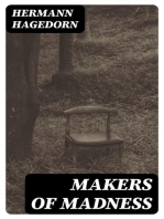 Makers of Madness: A Play in One Act and Three Scenes