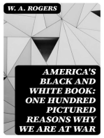 America's Black and White Book: One Hundred Pictured Reasons Why We Are At War