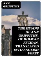 The Hymns of Ann Griffiths, of Dolwar Fechan, Translated into English Verse