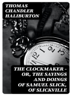 The Clockmaker — or, the Sayings and Doings of Samuel Slick, of Slickville