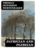 Patrician and Plebeian: Or The Origin and Development of the Social Classes of the Old Dominion