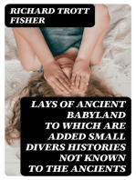 Lays of Ancient Babyland to which are added Small Divers Histories not known to the Ancients