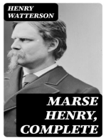 Marse Henry, Complete