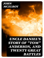 Uncle Daniel's Story Of "Tom" Anderson, and Twenty Great Battles