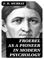 Froebel as a pioneer in modern psychology