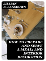 How to Prepare and Serve a Meal; and Interior Decoration