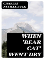 When 'Bear Cat' Went Dry