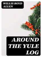 Around the Yule Log