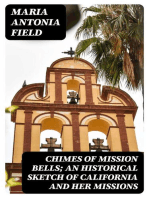 Chimes of Mission Bells; an historical sketch of California and her missions