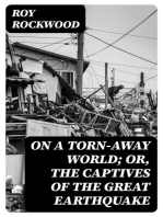 On a Torn-Away World; Or, the Captives of the Great Earthquake