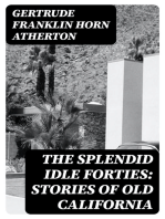 The Splendid Idle Forties