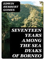 Seventeen Years Among the Sea Dyaks of Borneo