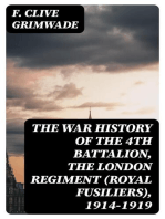 The War History of the 4th Battalion, the London Regiment (Royal Fusiliers), 1914-1919