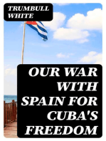 Our War with Spain for Cuba's Freedom