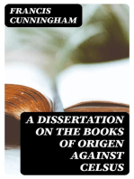 A Dissertation on the Books of Origen against Celsus