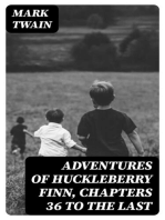 Adventures of Huckleberry Finn, Chapters 36 to the Last