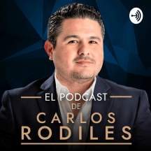 Carlos Rodiles Podcast