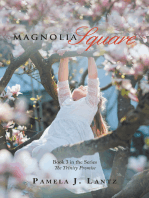Magnolia Square: Book 3 from the Series the Trinity Promise