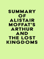 Summary of Alistair Moffat's Arthur and the Lost Kingdoms