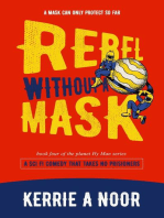 Rebel Without A Mask: Planet Hy Man, #4